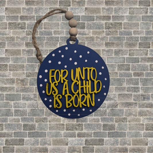For unto us a child is born Ornament