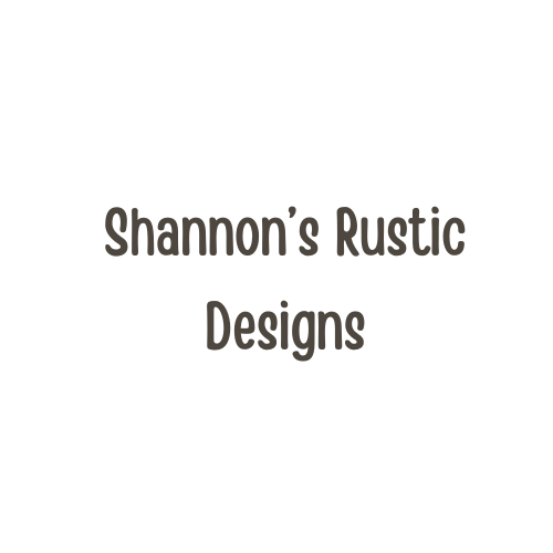 Shannon's Rustic Designs